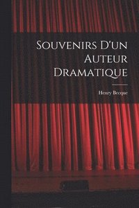 bokomslag Souvenirs d'un auteur dramatique