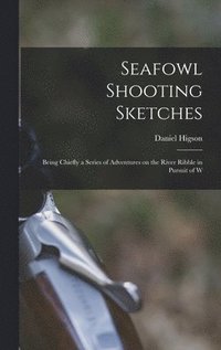 bokomslag Seafowl Shooting Sketches