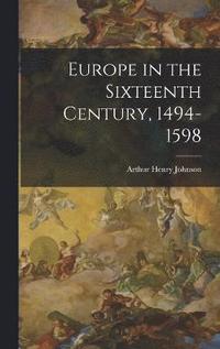 bokomslag Europe in the Sixteenth Century, 1494-1598
