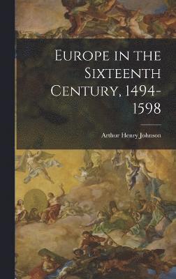 Europe in the Sixteenth Century, 1494-1598 1