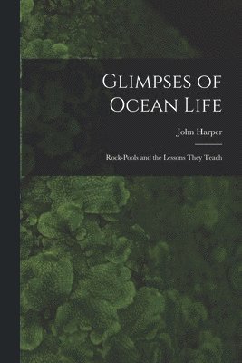 Glimpses of Ocean Life 1