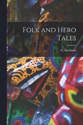 D MacInnes, D. MacInnes, D. Macinnes - Folk and Hero Tales, Häftad