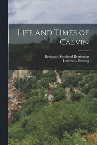 bokomslag Life and Times of Calvin