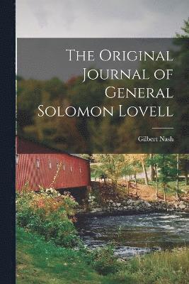 Gilbert Nash - Original Journal of General Solomon Lovell, Häftad