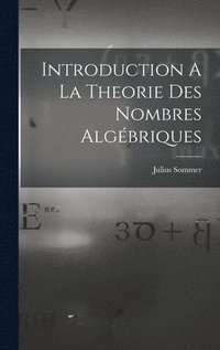 bokomslag Introduction A La Theorie Des Nombres Algbriques