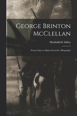 George Brinton McClellan 1