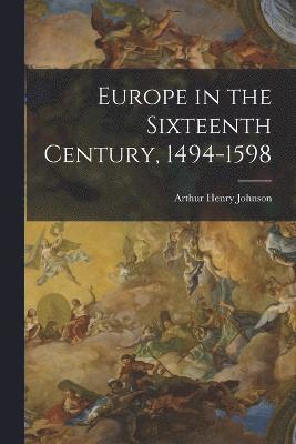 Europe in the Sixteenth Century, 1494-1598
