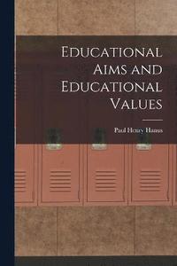 bokomslag Educational Aims and Educational Values