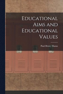 bokomslag Educational Aims and Educational Values