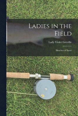 Ladies in the Field 1