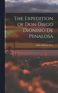bokomslag The Expedition of Don Diego Dionisio De Penalosa