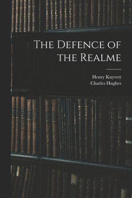 Henry Knyvett, Charles Hughes - Defence of the Realme, Häftad