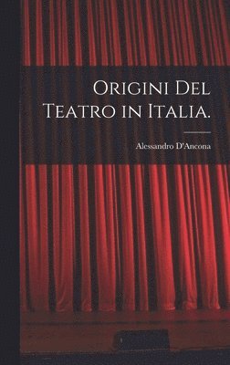 bokomslag Origini Del Teatro in Italia.