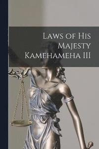 bokomslag Laws of His Majesty Kamehameha III