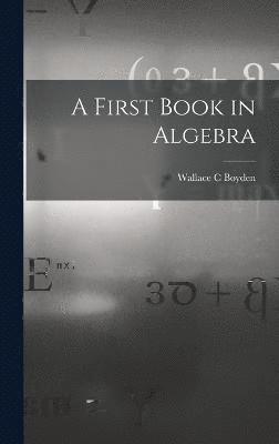 First Book in Algebra