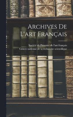 bokomslag Archives de l'art franais