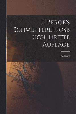 F. Berge's Schmetterlingsbuch, dritte Auflage 1