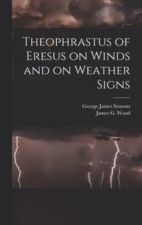 bokomslag Theophrastus of Eresus on Winds and on Weather Signs