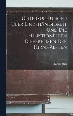 Untersuchungen ber Linkshndigkeit Und Die Funktionellen Differenzen Der Hirnhlften 1