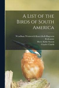 bokomslag A List of the Birds of South America