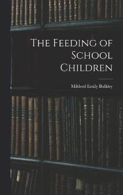 The Feeding of School Children 1