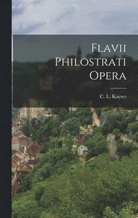 bokomslag Flavii Philostrati Opera