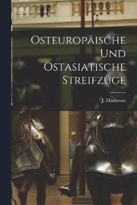 bokomslag Osteuropäische und Ostasiatische Streifzüge