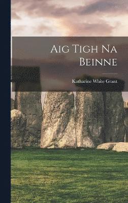 Aig Tigh Na Beinne 1