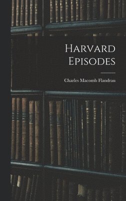 Harvard Episodes