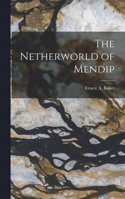 The Netherworld of Mendip 1