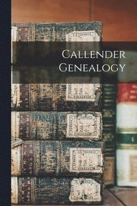 bokomslag Callender Genealogy