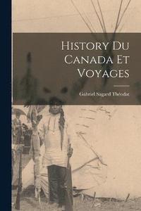 bokomslag History du Canada et Voyages