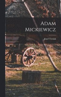 bokomslag Adam Mickiewicz