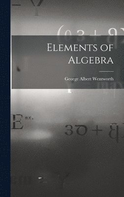 bokomslag Elements of Algebra