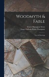 bokomslag Woodmyth & Fable