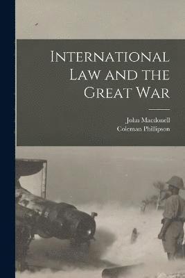 International Law and the Great War 1