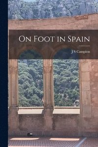 bokomslag On Foot in Spain