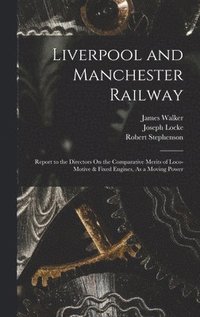 bokomslag Liverpool and Manchester Railway