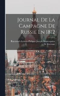 bokomslag Journal De La Campagne De Russie En 1812