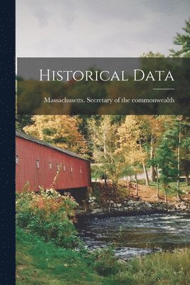 Massachusetts Secretary of the Commo - Historical Data, Häftad