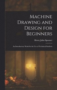 bokomslag Machine Drawing and Design for Beginners