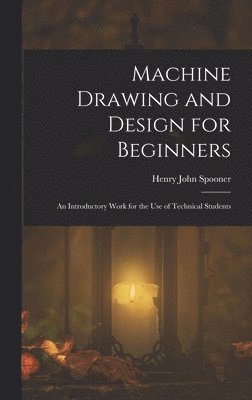 bokomslag Machine Drawing and Design for Beginners