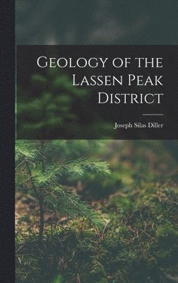 bokomslag Geology of the Lassen Peak District