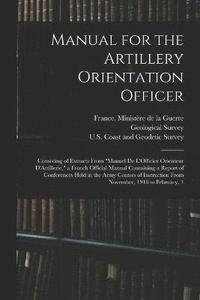 bokomslag Manual for the Artillery Orientation Officer