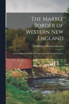 The Marble Border of Western New England 1