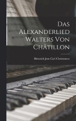 bokomslag Das Alexanderlied Walters Von Chtillon