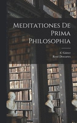 bokomslag Meditationes De Prima Philosophia