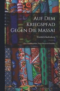 bokomslag Auf Dem Kriegspfad Gegen Die Massai