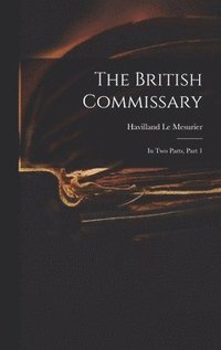 bokomslag The British Commissary