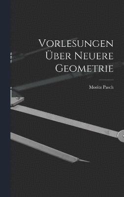 bokomslag Vorlesungen ber Neuere Geometrie